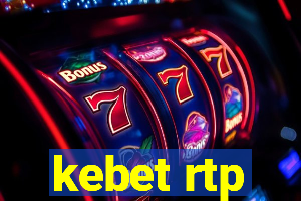 kebet rtp